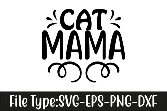 Cat Svg Design, Cat Mama – A Versatile Graphic for Crafts and Branding