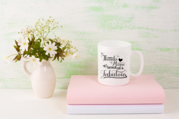 Thanks Mom I Turned out Fabulous SVG for Crafts and Creative Branding