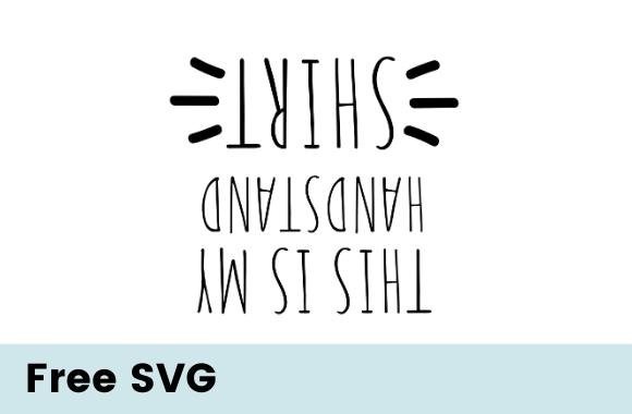 This Is My Handstand Shirt SVG for Crafts and Graphics